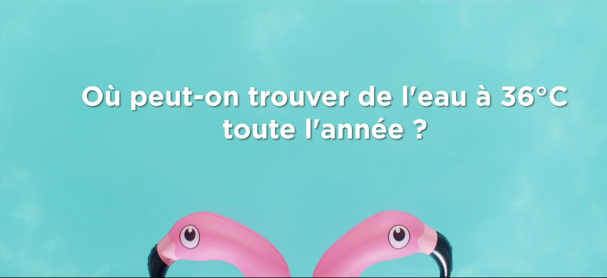 Où peut-on trouver de l'eau à 36 ° toute l'année ?